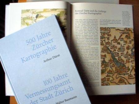 500 Jahre Zürcher Kartographie - 100 Jahre Vermessungsamt der Stadt Zürich