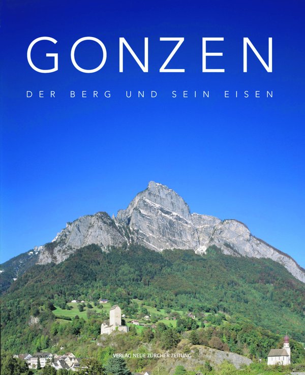 Gonzen - Der Berg und sein Eisen