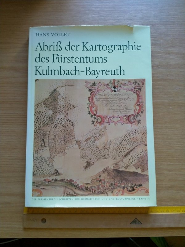 Abriss der Kartographie des Fürstentums Kulmbach-Bayreuth (Antiquarisch)