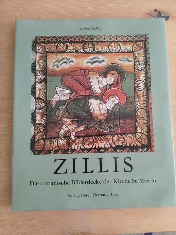 Zillis - Die romanische Bilderdecke der Kirche St. Martin (Antiquarisch)